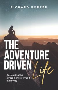 Cover image for The Adventure-Driven Life