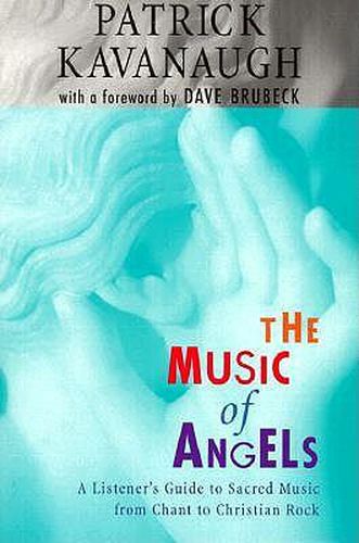 Cover image for The Music of Angels: A Listener's Guide to Sacred Music from Chant to Christian Rock