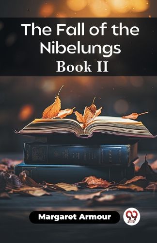 The Fall of the Nibelungs Book II (Edition2023)