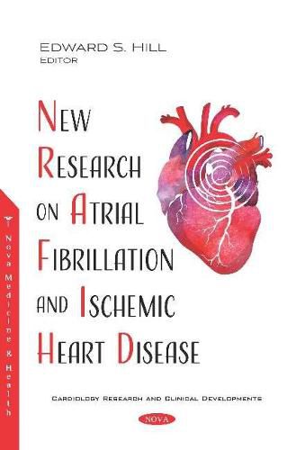 Cover image for New Research on Atrial Fibrillation and Ischemic Heart Disease