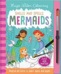 Cover image for Shells and Spells - Mermaids