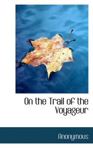 Cover image for On the Trail of the Voyageur