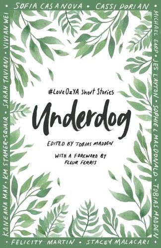 Underdog: #LoveOZYA Short Stories