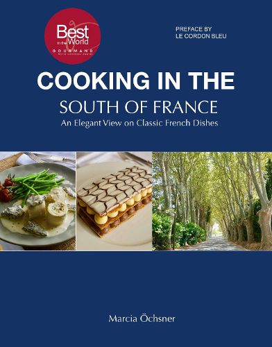 Cover image for Cooking in the South of France: An Elegant View on Classic French Dishes