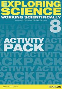 Cover image for Exploring Science: Working Scientifically Activity Pack Year 8
