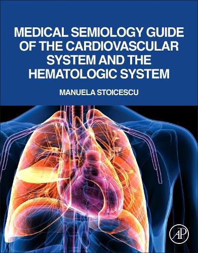 Cover image for Medical Semiology Guide of the Cardiovascular System and the Hematologic System