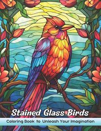 Cover image for Stained Glass Birds Coloring Book