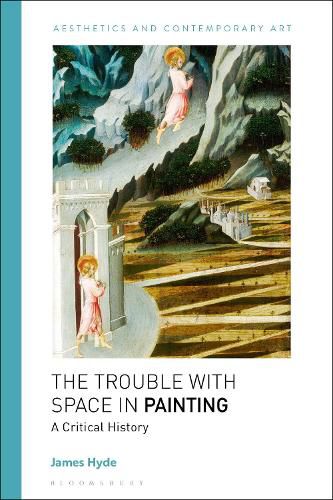 Cover image for The Trouble with Space in Painting