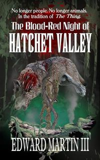 Cover image for The Blood-Red Night of Hatchet Valley