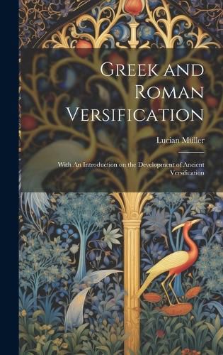 Cover image for Greek and Roman Versification