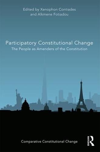 Cover image for Participatory Constitutional Change: The People as Amenders of the Constitution