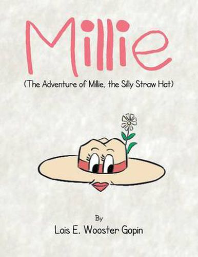 Cover image for Millie: The Adventure of Millie, the Silly Straw Hat
