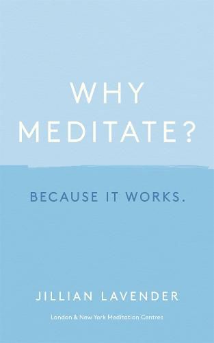 Cover image for Why Meditate? Because it Works