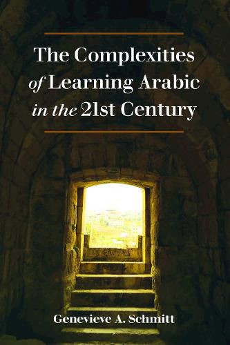 Cover image for The Complexities of Learning Arabic in the 21st Century