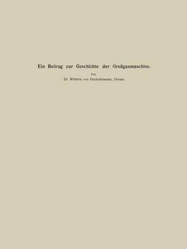 Cover image for Ein Beitrag Zur Geschichte Der Grossgasmaschine