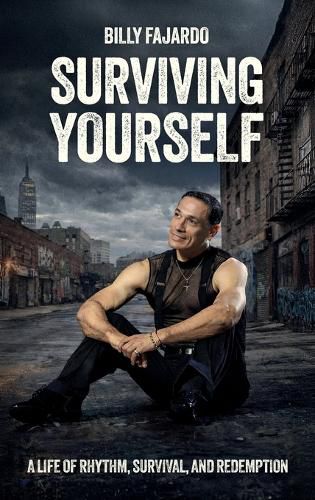 Cover image for Surviving Yourself, A Life of Rhythm, Survival, and Redemption