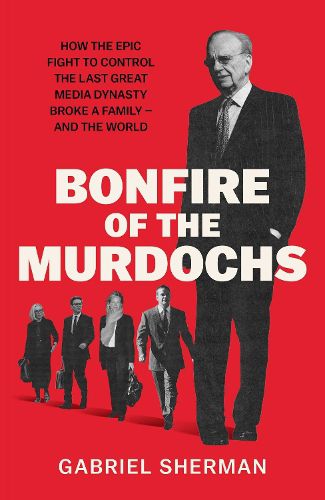 Cover image for Bonfire of the Murdochs