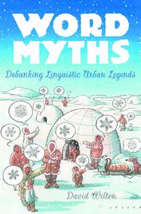 Cover image for Word Myths: Debunking Linguistic Urban Legends
