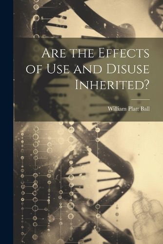 Are the Effects of Use and Disuse Inherited?