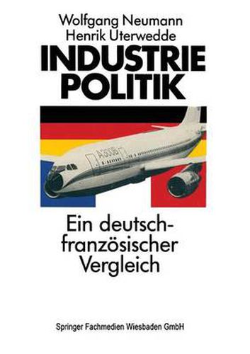 Cover image for Industriepolitik: Ein Deutsch-Franzoesischer Vergleich