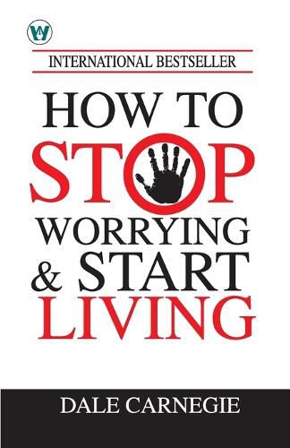Cover image for How to Stop Worrying and Start Living (Edition1st)
