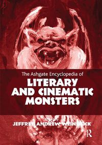 Cover image for The Ashgate Encyclopedia of Literary and Cinematic Monsters