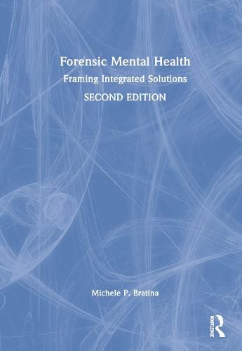 Cover image for Forensic Mental Health: Framing Integrated Solutions