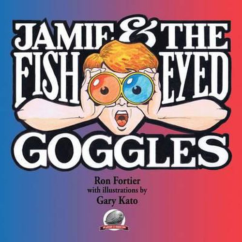 Cover image for Jamie & The Fish-Eyed Goggles
