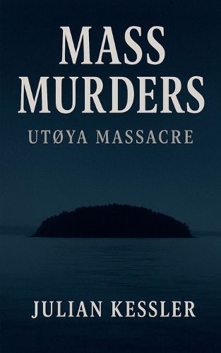 Cover image for Mass Murders Utoya Massacre