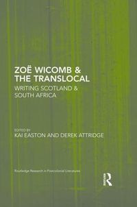 Cover image for Zoe Wicomb & the Translocal: Writing Scotland & South Africa