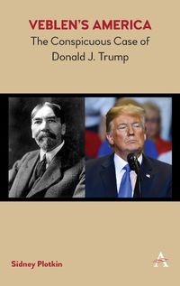 Cover image for Veblen's America: The Conspicuous Case of Donald J. Trump