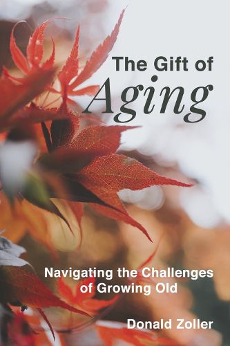 Cover image for The Gift of Aging