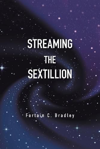 Cover image for Streaming the Sextillion