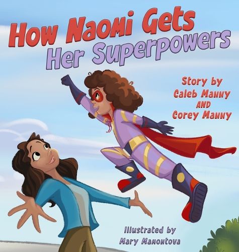 Cover image for How Naomi Gets Her Superpowers