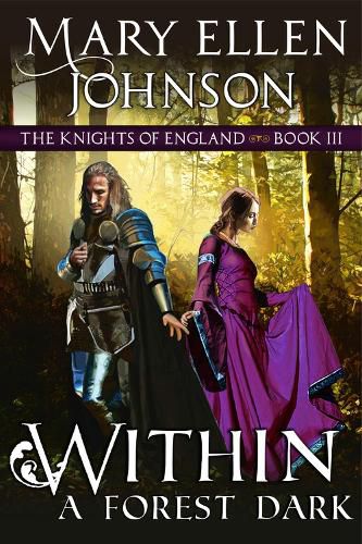 Within A Forest Dark: A Medieval Romance