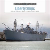 Cover image for Liberty Ships: America's Merchant Marine Transport in World War II