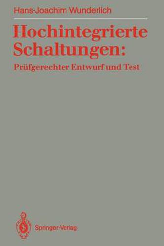 Cover image for Hochintegrierte Schaltungen: Prufgerechter Entwurf und Test