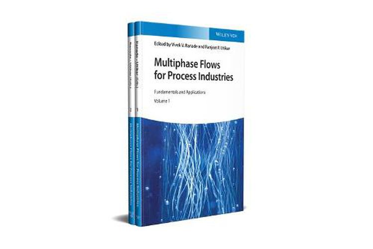 Cover image for Multiphase Flows for Process Industries - Fundamentals and Applications