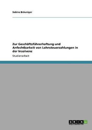 Cover image for Zur Geschaftsfuhrerhaftung und Anfechtbarkeit von Lohnsteuerzahlungen in der Insolvenz