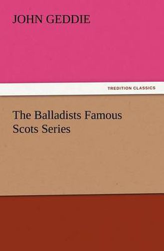 Cover image for The Balladists Famous Scots Series