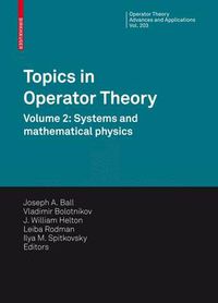 Cover image for Topics in Operator Theory: Volume 2: Systems and Mathematical Physics