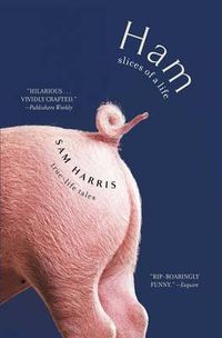 Cover image for Ham: Slices of a Life: True Life Tales