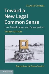 Cover image for Toward a New Legal Common Sense: Law, Globalization, and Emancipation