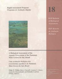 Cover image for A Biological Assessment of the Aquatic Ecosystems of the Panyanal, Mato Grosso Do Sul, Brasil