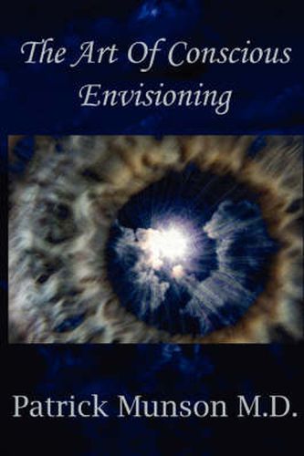 Cover image for The Art Of Conscious Envisioning