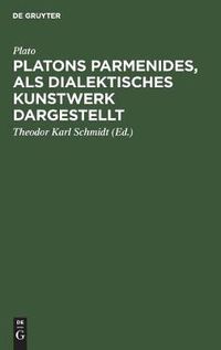 Cover image for Platons Parmenides, als dialektisches Kunstwerk dargestellt