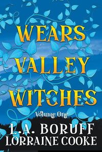 Cover image for Wears Valley Witches Volume 1