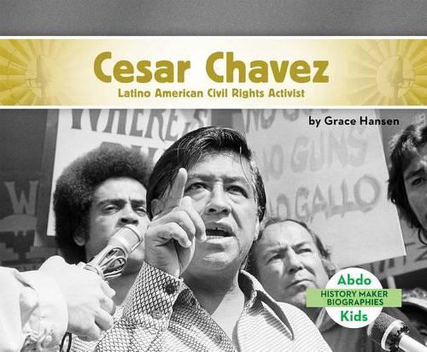 Cover image for Cesar Chavez: Latino American Civil Rights Activist