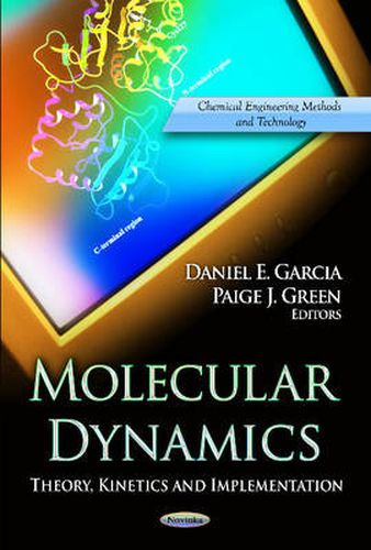 Molecular Dynamics: Theory, Kinetics & Implementation