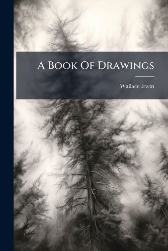 Cover image for A Book Of Drawings